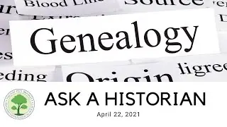 Ask A Historian: The Pursuit of Our Family Histories with Dorothy Kew