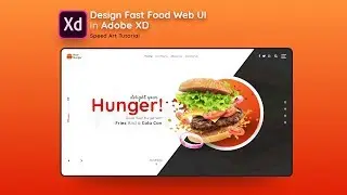 Design Fast Food Web UI in Adobe Xd - Speed Art Tutorial