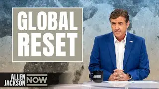 A Global Reset Is Underway