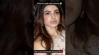 Before & After divorce - Samantha Ruth Prabhu #shorts #samantharuthprabhu #nagachaitanya #couple