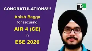 IES/ESE 2020 Topper| Anish Bagga | AIR 04 CE | IES Master Student
