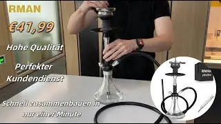 Wie kann man eine hochwertige Shisha von RMAN einfach zusammenbauen?