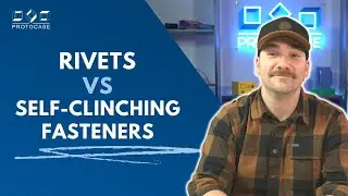 Proto Tech Tip - Rivets vs Self-Clinching Fasteners