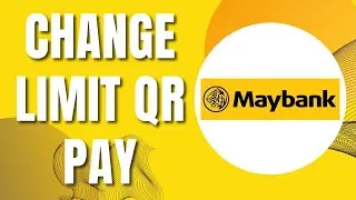 How to Change Limit QR Pay Maybank (New 2023)