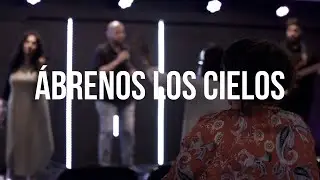 &Aacute;brenos los cielos || PRAISE CHAPEL SACRAMENTO