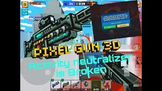 ACTIVITY NEUTRALIZER IS OP!  (Pixel gun 3d)