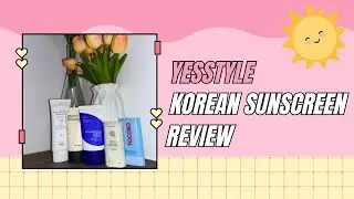 Yesstyle Korean Sunscreen Review l Popular SPF 50 sunscreens, testing and reviewing ☀️