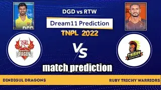 TNPL 2022 2nd Match Prediction | Dandigull Dragon vs Ruby Trichy warrior dream 11 Prediction |1