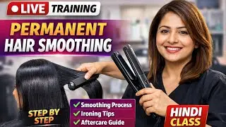 🔴 Permanent Hair Smoothing Step by Step | Live Demo | Beautician Course
