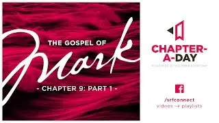 Mark 9 Bible Study Part 1