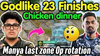 Godlike 23 kills chicken dinner 🔥 Manya last zone Op rotation 🔥 Spower on fire 🥵