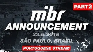 MIBR - O RETORNO - Full Portuguese Stream PT2