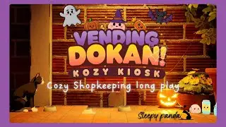 🏪 Vending Dokan Ep.1 | Cozy Shopkeeping Long Play 🍂 | No Commentary