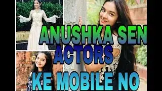 ANUSHKA SEN KA MOBILE NO