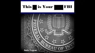 This Is Your FBI - The Confidence Game - British Farm Equipment, Ltd