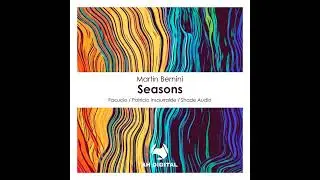 Martin Bernini _ Seasons (Facucio Remix)
