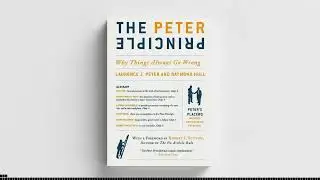 The Peter Principle by Laurence Peter