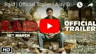 Raid Official Trailer, Ajay Devgn, Ileana D'Cruz, Rajkumar Gupta, 16th March, Boldbolly