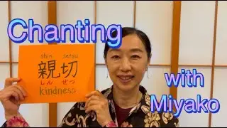 Chanting Shinsetsu with Miyako