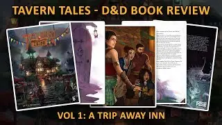 Tavern Tales D&D Book Review - A Tavern Is More Than Just A Starting Point!