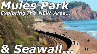 Exploring Mules Park&rsquo;s &lsquo;New&rsquo; Area & A Seawall Stroll &ndash; 30/03/25
