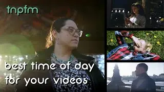 The Best Time of Day to Film your Video! 🎥☀️🌙