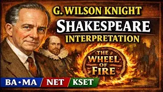 On the Principles of Shakespeare Interpretation Summary in Kannada | The Wheel of Fire | BA MA 