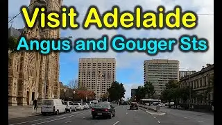 Visit Adelaide &ndash;Angus and Gouger Streets &ndash; 29th May 2023