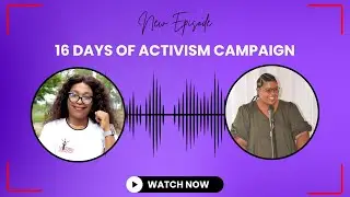 Current Affairs | 16 Days of Activism Campaign | Z.T Mdebele