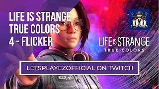 Life is Strange - True Colors - Part 4 - Flicker