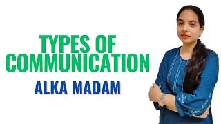 Types Of Communication II B Sc Nursing 2nd Year II Communication and Education Technology II