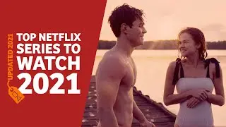 TOP 10 BEST NETFLIX SERIES to Watch [2021]