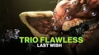 Trio Flawless Last Wish