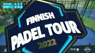 FPT #2 - Miesten välierä: Huttunen/Hyrkkönen - Sjövall/Holm - CUPRA Finnish Padel Tour 2022