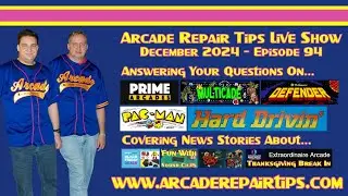 Arcade Repair Tips - Live Show Episode 94 - In The Bleak, Dark Screen