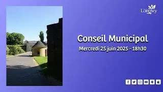 Conseil Municipal - Mercredi 25 juin 2025