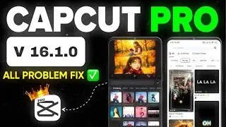 Capcut 16.1.0 Update | CapCut No Internet & Export Problem Fix | Capcut New Update