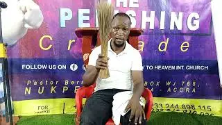 CLEAR EVIL DEPOSITS & ATTRACT BLESSINGS INTO YOUR HOUSE (BROOM & OLIVE) --  PASTOR BERNARD NUKPETA