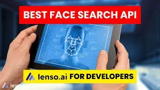 The Best Face Search API | Lenso.ai Facial Search for Developers