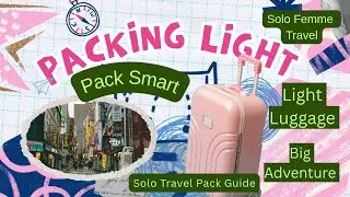PACKING LIGHT BUT SMART &mdash; SOLO FEMME TRAVEL EDITION 2025 & BEYOND.🧳💼