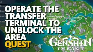 Operate the Transfer Terminal to unblock the area Genshin Impact