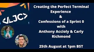 Creating the Perfect Terminal Experience & Confessions of a Sprint 0
