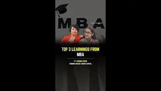 Top 3 learnings from MBA || Ft. Hardika Shah, Founder & CEO of Kinara Capital X Wiping out the norm