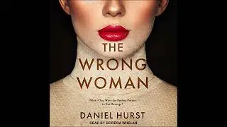 Wrong Woman by Daniel Hurst | Free Audiobook