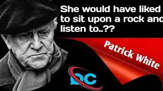 Patrick White/ English qoutes That's changed your life #Patrick #White