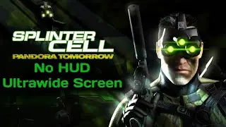 Splinter Cell Pandora Tomorrow Revived NO HUD - Ultrawide Screen 4K 60 FPS