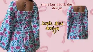 Short kurti back dori design cutting and stitching// back dori design #designerankita 
