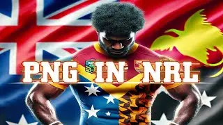 PNG IN NRL FOR 2028 AND ONWARDS| NCL TECH