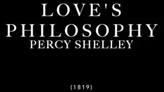 Love's Philosophy by Percy Shelley