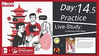 Live Study Day 14.5 Practice : Akamonkai Japanese 12 Week Beginner Course